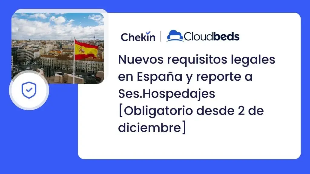 Nuevos requisitos legales en España y reporte a Ses.Hospedajes con Cloudbeds