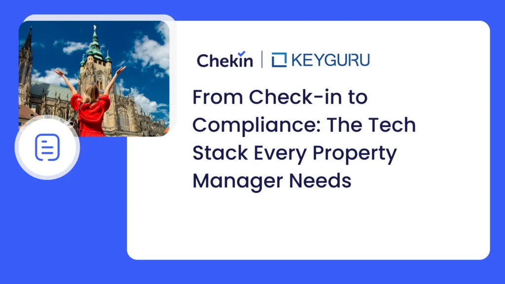 From Check-in to Compliance- The Tech Stack Every Property Manager Needs