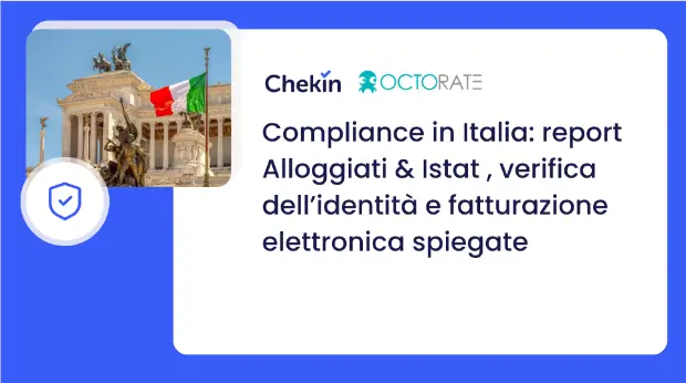 Compliance in Italia: report Alloggiati & Istat , verifica dell’identità e fatturazione elettronica spiegate